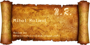 Mihol Roland névjegykártya